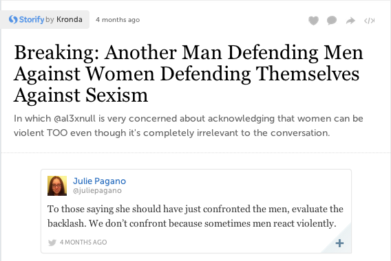 A storify that illustrates the BS women go through just trying to defend ourselves.